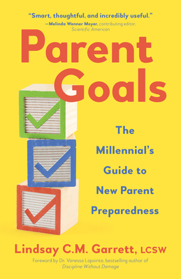 Parent Goals: The Millennial's Guide to New Par... 1637560087 Book Cover