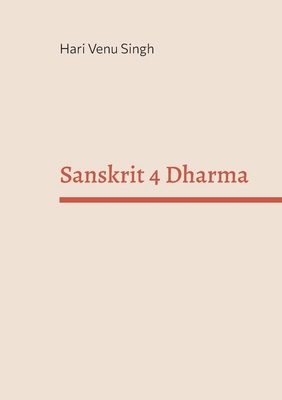 Sanskrit 4 Dharma 3769312937 Book Cover