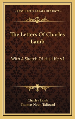 The Letters of Charles Lamb: With a Sketch of H... 1163418668 Book Cover
