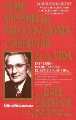 Como Suprimir las Preocupaciones [Spanish] 9681104536 Book Cover