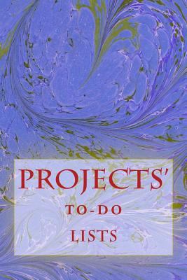 Projects' To-Do Lists: Stay Organized (50 Proje... 1530461855 Book Cover