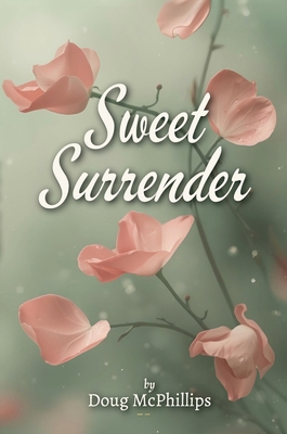 Sweet Surrender: A contemplative companion of p... 1764380487 Book Cover