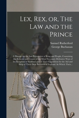 Lex, Rex, or, The Law and the Prince: a Dispute... 1014633540 Book Cover