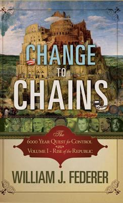 Change to Chains: The 6000 Year Quest for Globa... 098271016X Book Cover