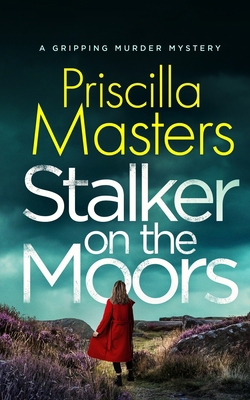 STALKER ON THE MOORS a gripping murder mystery 1804055921 Book Cover