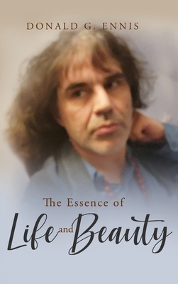 The Essence of Life and Beauty B0C4BZR5HC Book Cover