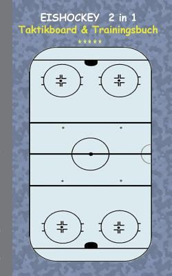 Eishockey 2 in 1 Taktikboard und Trainingsbuch:... [German] 3739230320 Book Cover