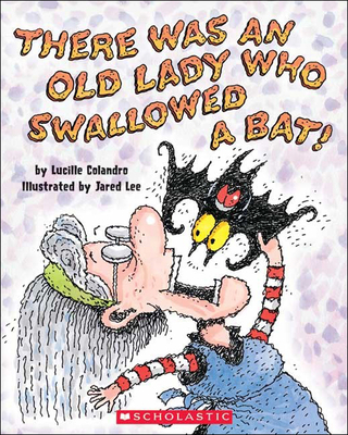 There Was an Old Lady Who Swallowed a Bat! 1417684518 Book Cover