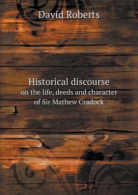 Historical discourse on the life, deeds and cha... 5518724209 Book Cover