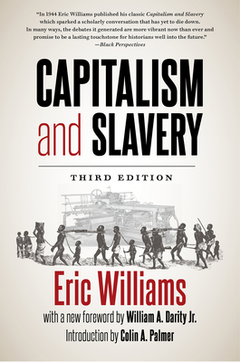 Capitalism and Slavery, Third Edition 1469663678 Book Cover