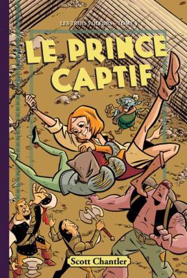 Les Trois Voleurs: N? 3 - Le Prince Captif (Fre... [French] 144312043X Book Cover