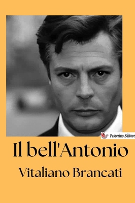Il bell'Antonio [Italian] B0DWCF588H Book Cover