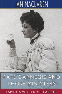 Kate Carnegie and Those Ministers (Esprios Clas... 1715600843 Book Cover