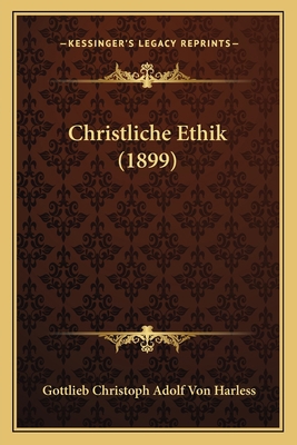Christliche Ethik (1899) [German] 1165382091 Book Cover