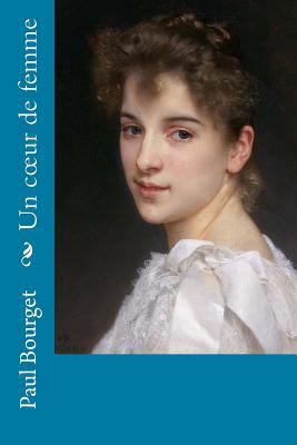 Un coeur de femme [French] 1979750564 Book Cover