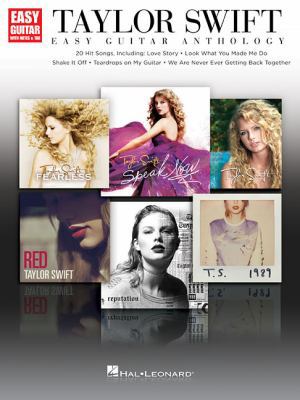 Taylor Swift - Easy Guitar Anthology 1540014258 Book Cover