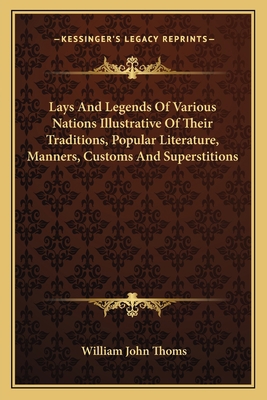 Lays And Legends Of Various Nations Illustrativ... 1163130990 Book Cover