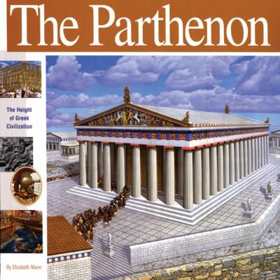 The Parthenon: The Height of Greek Civilization 1931414157 Book Cover