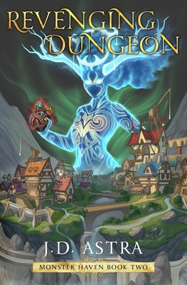 Revenging Dungeon: A Dungeon Core GameLit Fantasy B0B5MGJG72 Book Cover