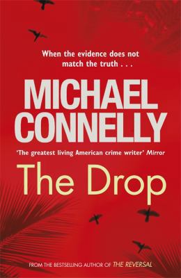 The Drop. Michael Connelly 1409136302 Book Cover