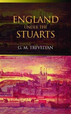 England Under the Stuarts 041527785X Book Cover