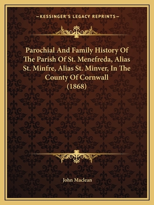 Parochial And Family History Of The Parish Of S... 1165656582 Book Cover