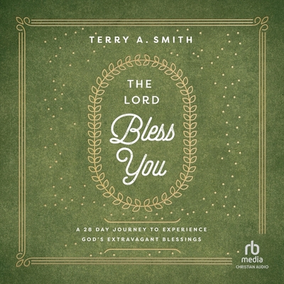 The Lord Bless You: A 28-Day Journey to Experie... B0CG7WNTNV Book Cover
