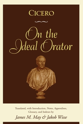 Cicero: On the Ideal Orator 0195091981 Book Cover