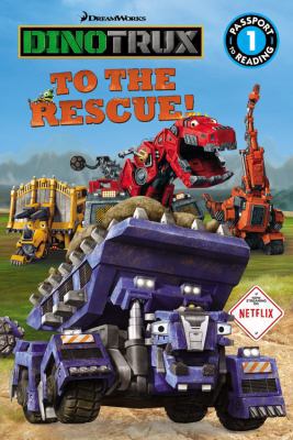 Dinotrux to the Rescue! 0316260789 Book Cover