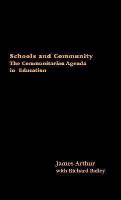 Schools and Community: The Communitarian Agenda... 0750709553 Book Cover