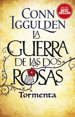 Guerra de Las DOS Rosas, La. Tormenta [Spanish] 841712800X Book Cover