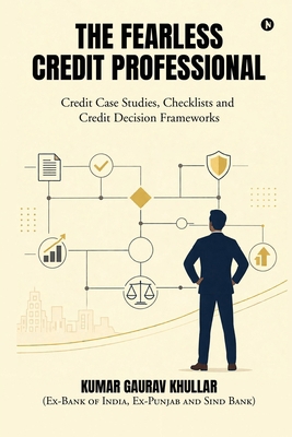 The Fearless Credit Professional: Credit Case S... B0GZ4NV4R2 Book Cover