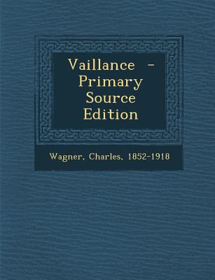 Vaillance [French] 1287667899 Book Cover