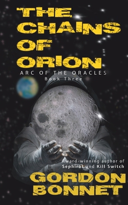 The Chains of Orion: A paranormal post-apocalyp... 1960370162 Book Cover