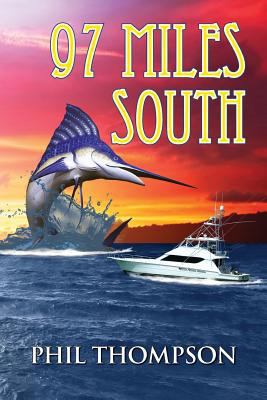 Ninety Seven Miles South: Key West to Cuba 1466477210 Book Cover