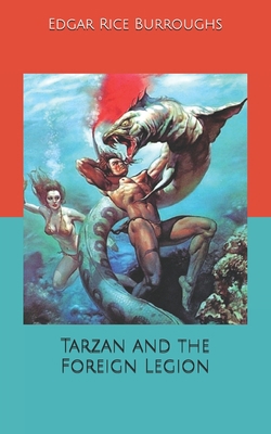 Tarzan and the Foreign Legion B084QHPP7S Book Cover