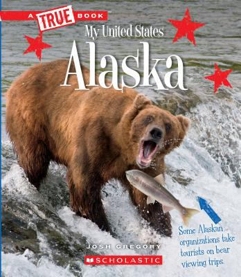 Alaska (a True Book: My United States) 0531232816 Book Cover