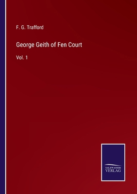 George Geith of Fen Court: Vol. 1 3752593822 Book Cover