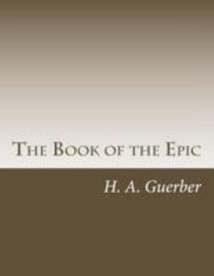 The Book of the Epic 1499347847 Book Cover