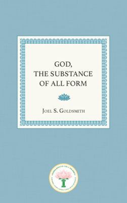 God, the Substance of All Form 1889051306 Book Cover