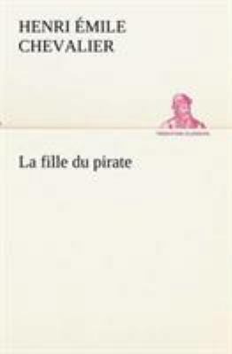 La fille du pirate [French] 3849133419 Book Cover