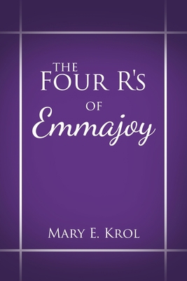 The Four R'S of Emmajoy 1545674884 Book Cover