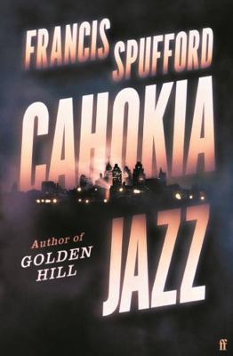 Cahokia Jazz 0571381413 Book Cover