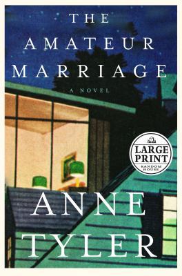 The Amateur Marriage [Large Print] 0375433368 Book Cover