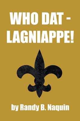 Who Dat - Lagniappe! B0DNRSK2NF Book Cover