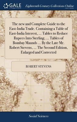 The new and Complete Guide to the East-India Tr... 1379910854 Book Cover