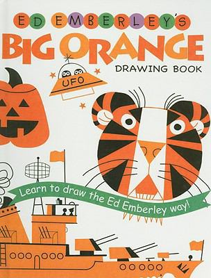 Ed Emberley's Big Orange Drawing Book 0756965187 Book Cover