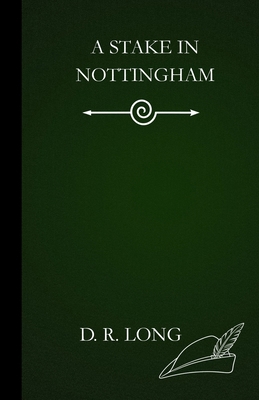 A Stake in Nottingham 1971469092 Book Cover