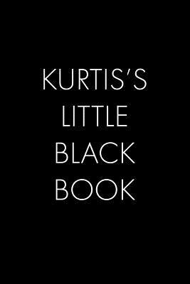 Kurtis's Little Black Book: The Perfect Dating ... 107442283X Book Cover