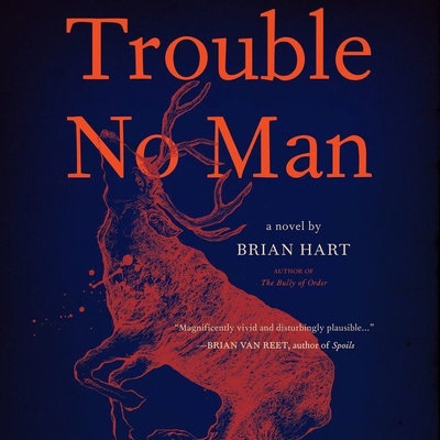 Trouble No Man Lib/E 1982610298 Book Cover